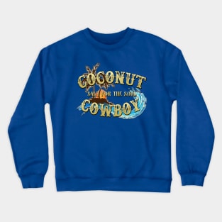 Coconut Cowboy "Salt For The Soul" Crewneck Sweatshirt